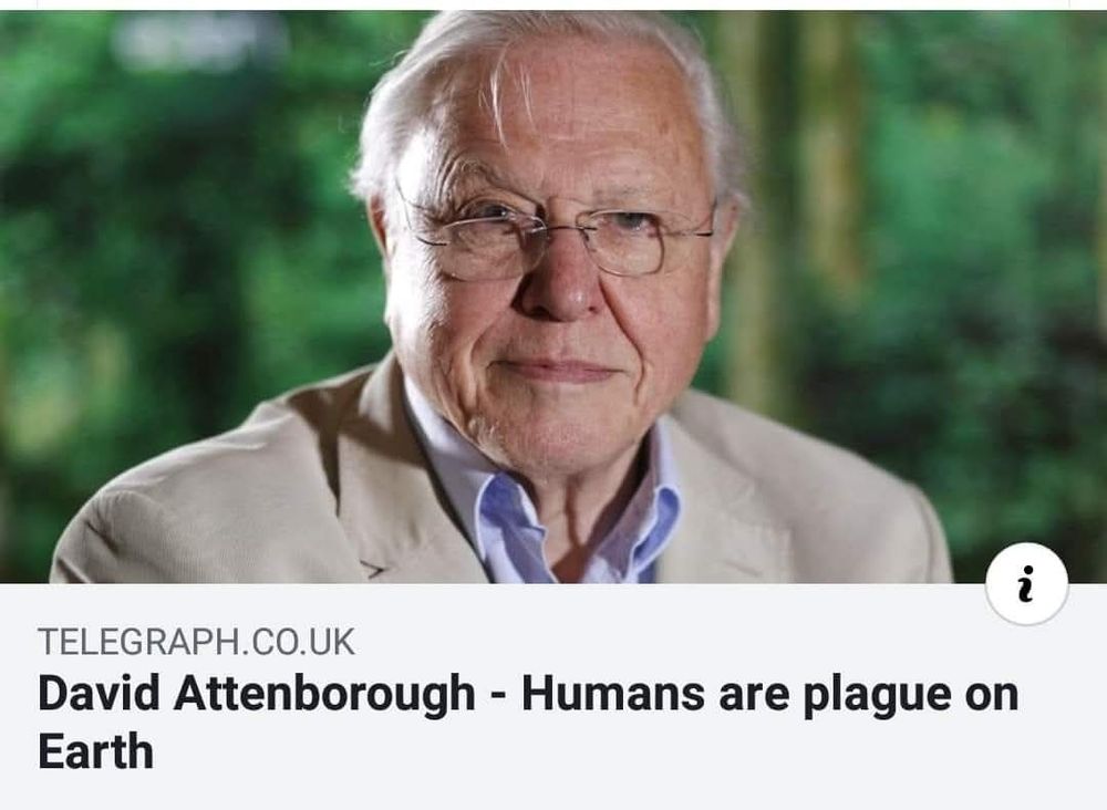 Headline: David Attenborough - Humans are a plague on Earth
