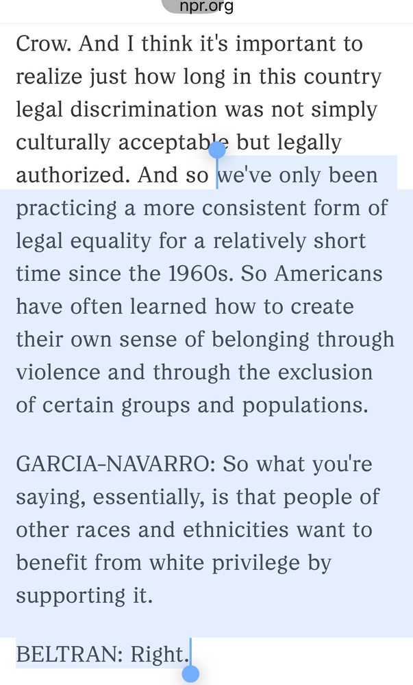 And I think it's important to realize just how long in this country legal discrimination was not simply culturally acceptab'e but legally authorized. And so we've only been practicing a more consistent form of legal equality for a relatively short time since the 1960s. So Americans have often learned how to create
their own sense of belonging through violence and through the exclusion of certain groups and populations.
GARCIA-NAVARRO: So what you're saying, essentially, is that people of other races and ethnicities want to
benefit from white privilege by supporting it.
BELTRAN: Right.

https://www.npr.org/2021/01/24/960060957/understanding-multiracial-whiteness-and-trump-supporters
