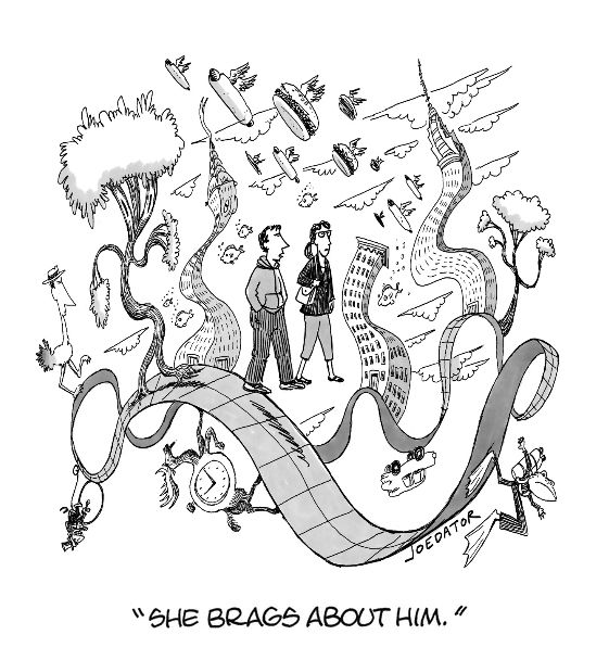 New Yorker Panel:
A man and woman walk through a surrealist landscape of twisting paths and bizarre characters. The man says "She brags about him."