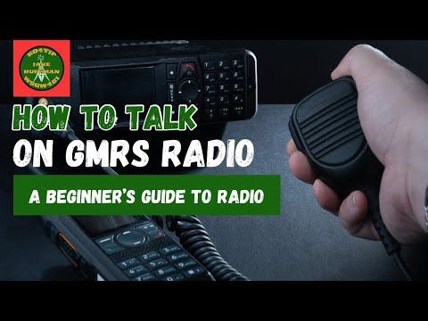 How to Talk on GMRS Radio: Beginner’s Guide to Making Contact!