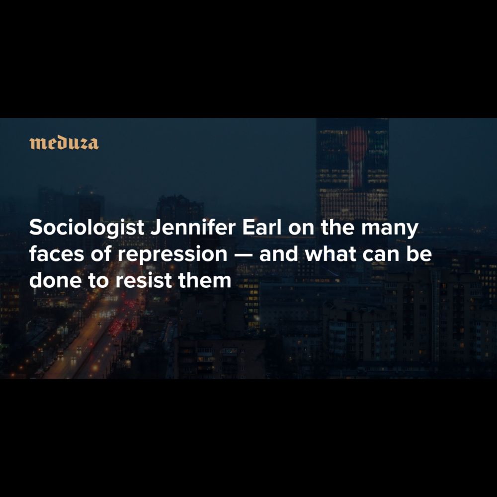 ‘Controlling reality’ Sociologist Jennifer Earl on the many faces of repression — and what can...