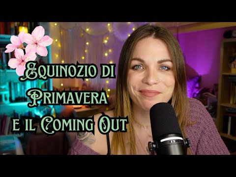 STREGHE | Equinozio di Primavera e il Coming Out