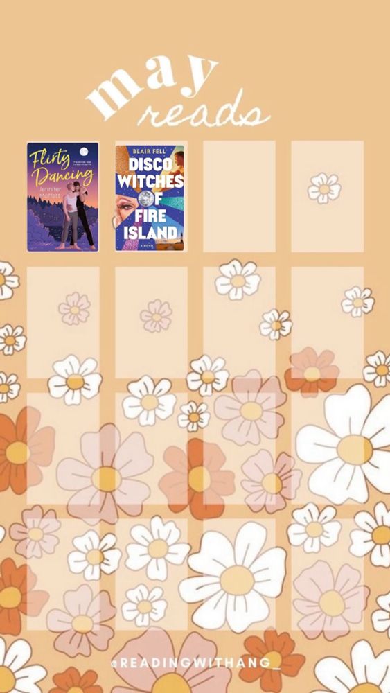 Graphic for what I’ve read in May. 
2 books shown so far, “flirty dancing” and “disco witches of fire island” 