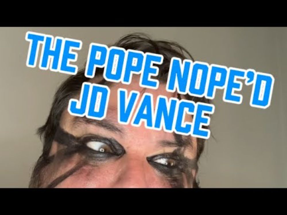 THE POPE NOPE’D JD VANCE