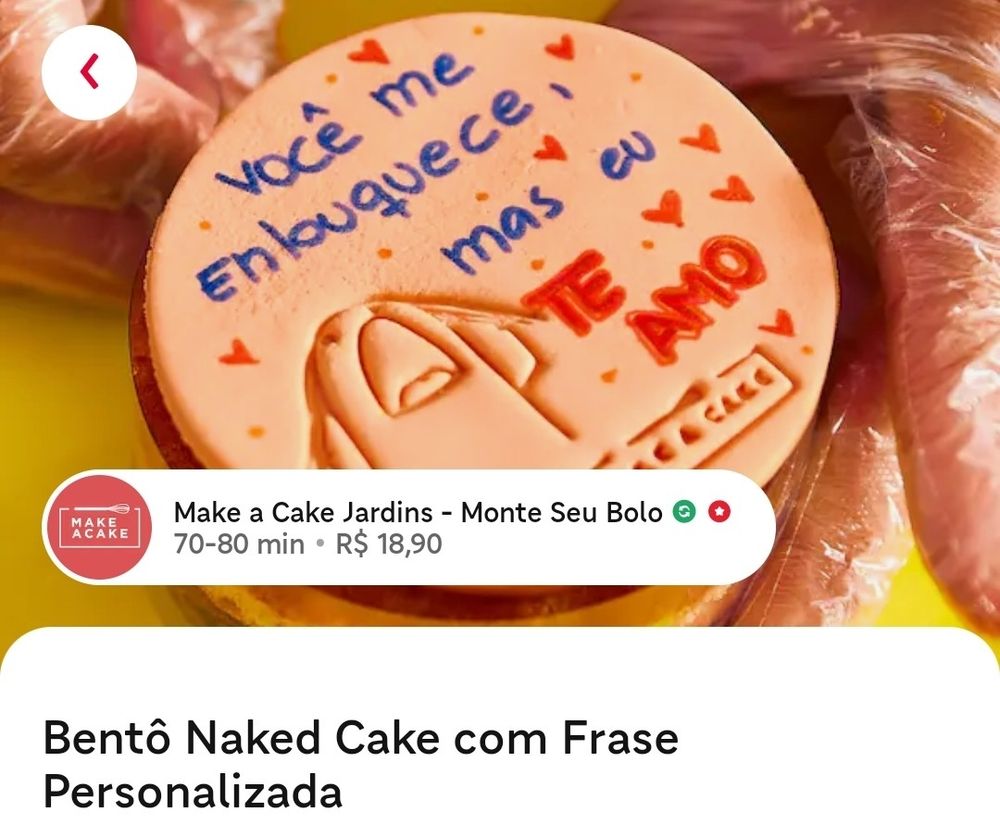 print do ifood de um bolo com a frase: você me enlouquece mas eu te amo