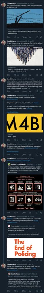 Continued thread from Dave McKenna, abridged:

The incomparable Mariame Kaba, an interview on abolition: https://thenextsystem.org/learn/stories/towards-horizon-abolition-conversation-mariame-kaba

Human rights attorney Derricka Purnell & Law for Black Lives' Marbre Stahly-Butts: https://www.nytimes.com/2019/09/26/opinion/the-police-cant-solve-the-problem-they-are-the-problem.html

We can prevent wage theft by replacing corporate ownership w employee ownership: worker owned cooperatives that share profits & losses

To transform the economy, fund Ujima Project: ujimaboston.com

To fight for a right to housing, fund City Life http://www.clvu.org/

To invest in community where everyone's needs are met, fund Movement for Black Lives: m4bl.org

#fundblackfutures
To transform how we mitigate/respond to violence, fund Violence in Boston Inc. https://www.violenceinboston.org/

QT from @survivepunishNY: In response to the #8CantWait reformist co-optation of decades of abolitionist work, a group of abolitionists has compiled this list. #8ToAbolition

Demands: defund police, demilitarize communities, remove police from schools, free people from prisons & jails, repeal laws criminalizing survival, invest in community self-governance, provide safe housing for everyone, invest in care not cops.

Graphic's text: #8ToAbolition A world without prisons or police, where we can all be safe. We believe in a world where there are zero police murders because there are zero police. Abolition can't wait.

@avitale's book The End of Policing is now available for FREE. https://www.versobooks.com/books/2817-the-end-of-policing

Getting a lot of Qs, so I'd like to clarify I am not saying we should criminalize wage theft!

QT from djmkenna00: I actually don't think wage theft should be criminalized. You report your employer, police violently lock them in a cage for 24-48 hrs until they can get bailed out, then they get sentenced to prison and the business goes bankrupt. You're still not paid.