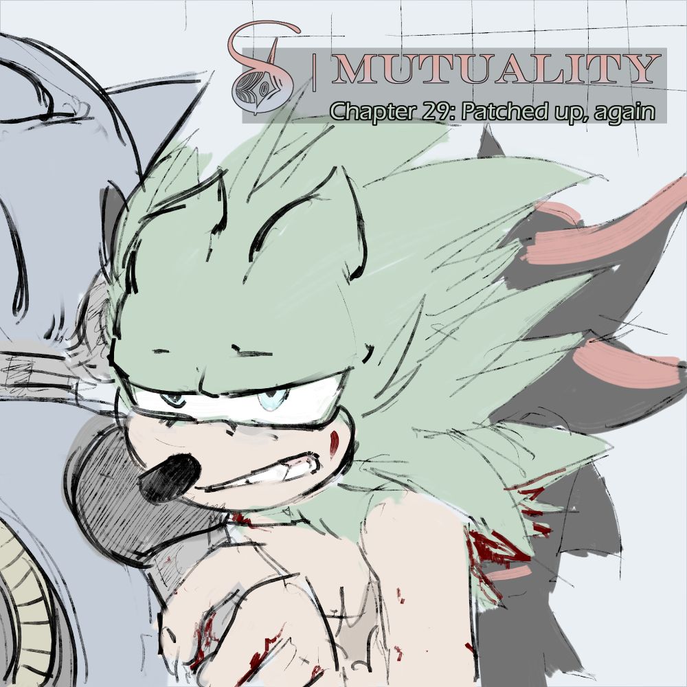 A digital drawing of Scourge holding onto Metal Sonic while Shadow is patching up his bloody wounds. The text reads "δ MUTUALITY | Chapter 29: Patched up, again".