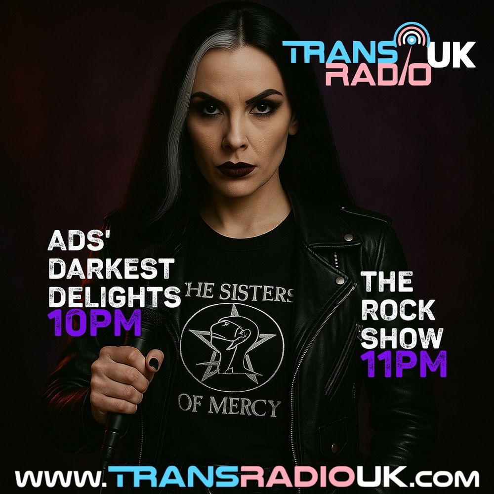A gothic female DJ with long black hair and a white streak, dressed in a black leather jacket and a "The Sisters of Mercy" band t-shirt, holds a microphone and stares fiercely at the camera. The background is a dark, moody purple-red gradient. Overlaid text promotes two radio shows on Trans Radio UK: "Ads' Darkest Delights – 10PM" on the left in white and purple, and "The Rock Show – 11PM" on the right in white and violet. The Trans Radio UK logo appears in the top right, and the website "www.transradiouk.com" is along the bottom.

