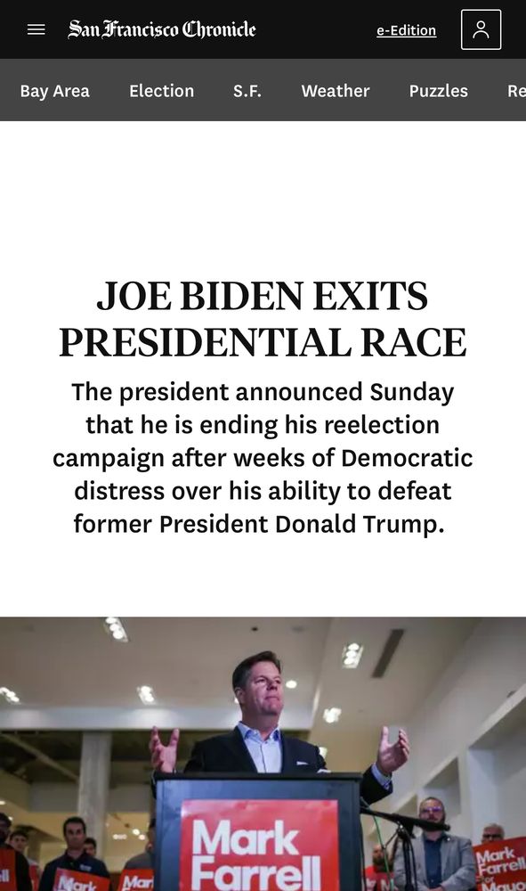 Screenshot of sfchronicle.com showing “Joe Biden exits presidential race”, under it is a photo of mark Farrell speaking at a lectern