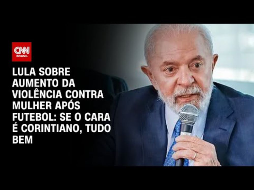 Lula sobre aumento da violência contra mulher após futebol: Se o cara é corintiano, tudo bem | ARENA