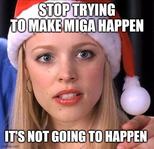 Regina George saying stop trying to make miga happen it's not going to happen