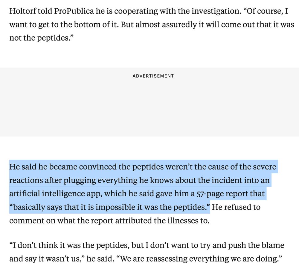 screenshot from the linked article, with text highlighted saying "He said he became convinced the peptides weren’t the cause of the severe reactions after plugging everything he knows about the incident into an artificial intelligence app, which he said gave him a 57-page report that “basically says that it is impossible it was the peptides.”