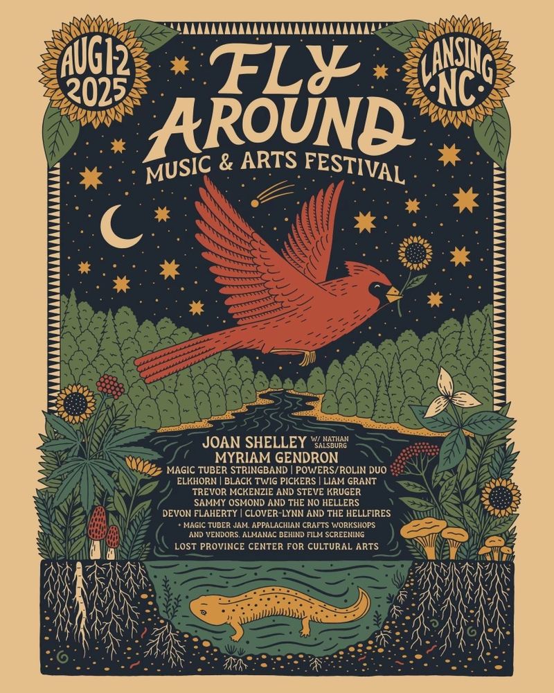 Poster for Fly Arpund Festival featuring Joan Shelley, Myriam Gendron, Magic Tuber Strigband, Powers / Rollin duo, Elkhorn, Black Twig Pickers and more