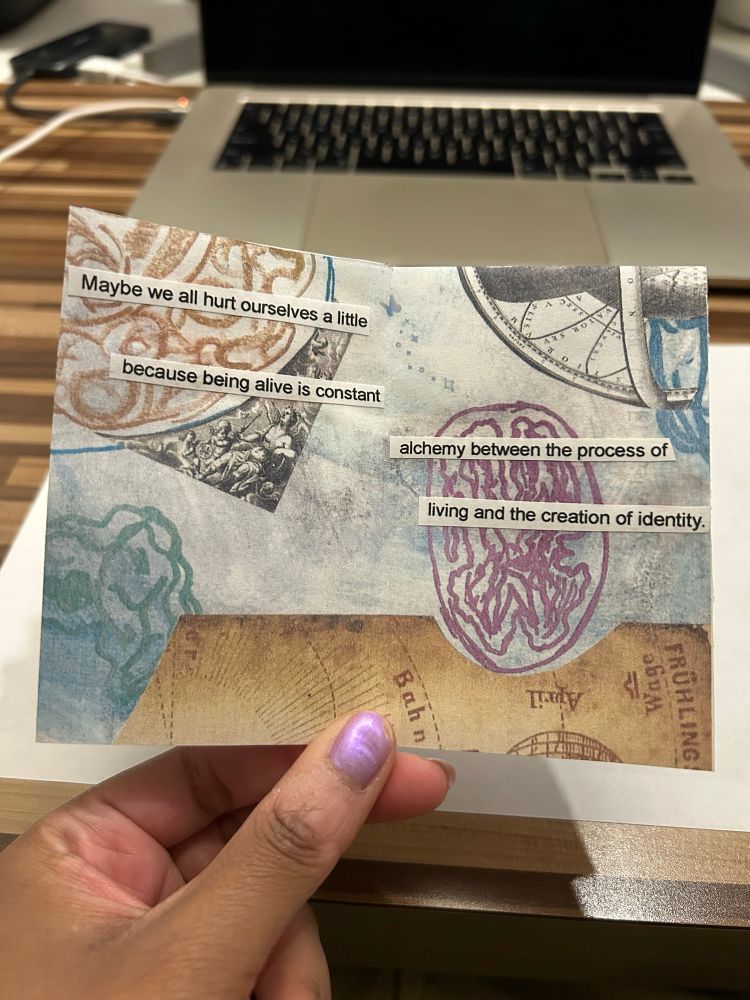 The third spread in a small zine. Brain and mind imagery are collaged over a blue grey background. The text reads “Maybe we all hurt ourselves a little because being alive is constant alchemy between the process of living and the creation of identity.” 