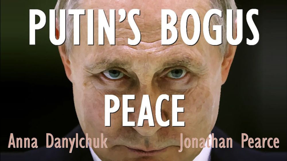 @AnnafromUkraine and @ATPGeo - Putin's Bogus Peace Ultimatum - Why Russia is not Serious about Peace