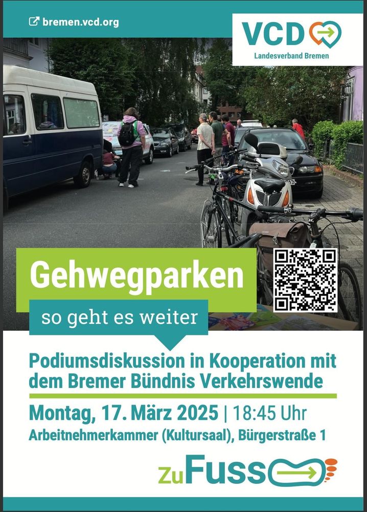 Veranstaltungseinladung. Ein Bild von einer Wohnstraße mit parkenden Fahrzeugen an beiden Seiten. Einladungstext: Gehwegparken - so geht es weiter. Podiumsdiskussion in Kooperation mit dem Bremer Bündnis Verkehrswende. Montag 17. März 2025 18:45 Uhr Arbeitnehmerkammer (Kultursaal) Bürgerstraße 1