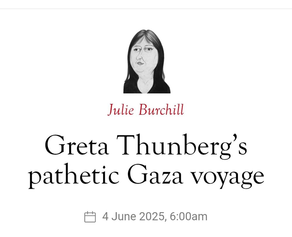 Julie Burchill: 
Greta Thunberg’s pathetic Gaza voyage