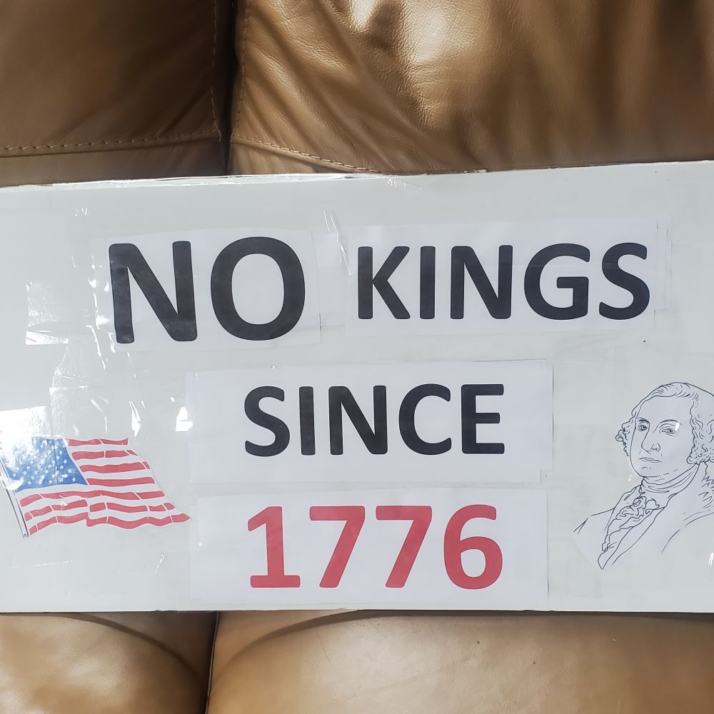 Sign reading No Kings Since 1776