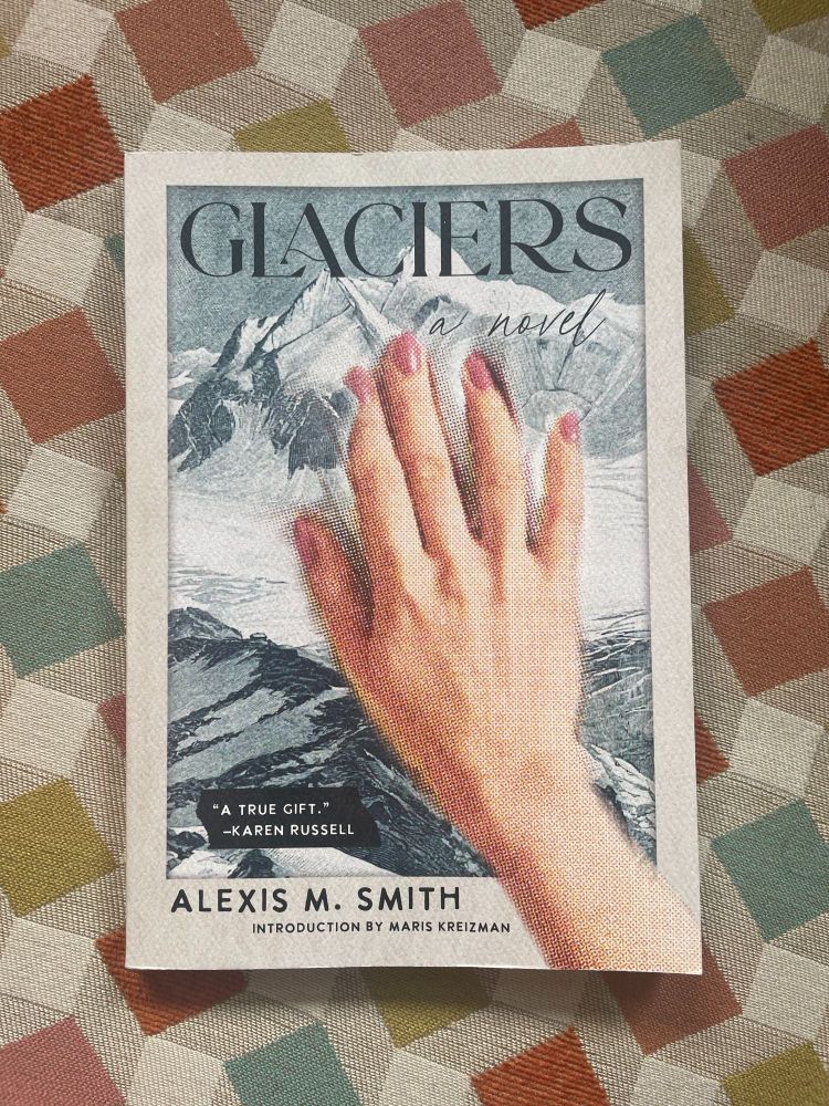 A photo of the novel Glaciers by Alexis M. Smith