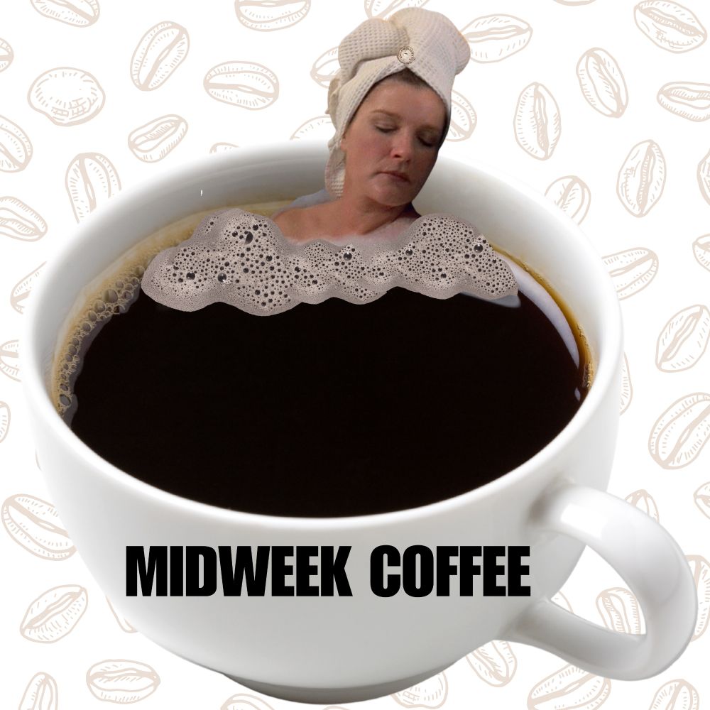 Janeway with her hair wrapped in a towel bathing in a giant cup of coffee. Text: Midweek Coffee