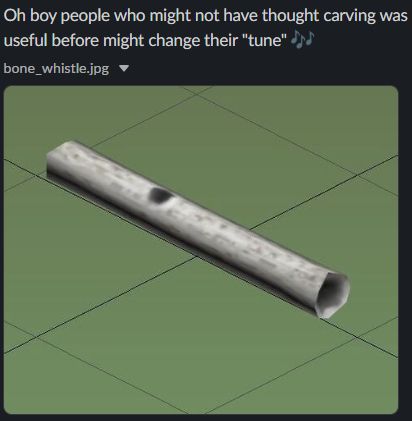 A Project Zomboid screenshot of a model of a flute carved from bone. The text above reads: "Oh boy people who might not have thought carving was useful before might change their "tune"" with musical note emojis.