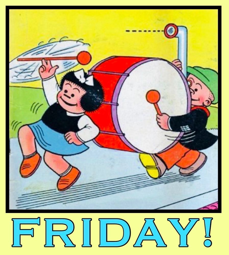 FRIDAY!
