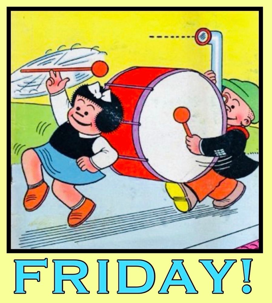 NANCY IS TWILLING A BATON AND SLUGGO IS RIGHT BEHIND HER CARRYING A LARGE BASS DRUM, HE IS USING A PERISCOPE TO SEE WHERE HE IS GOING 

NANCY & SLUGGO’S FUN FRIDAY!