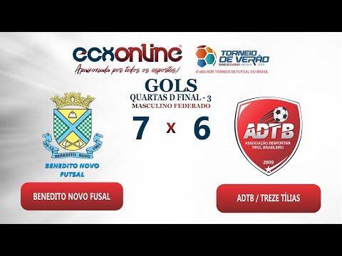 GOLS - BENEDITO NOVO FUTSAL  7 x  6 ADTB / TREZE TÍLIAS
