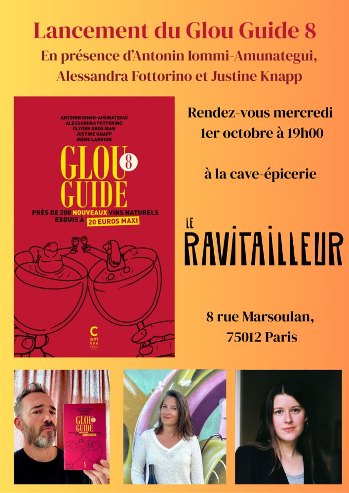 Petite affiche présentant la soirée de lancement du "Glou Guide 8", en présence de trois de ses autrice.eurs, au Ravitailleur, dans le 12e arrondissement de Paris.