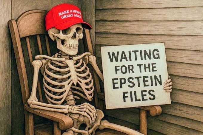 Picture of a skeleton wearing a mega hat holding a sign that says waiting for the Epstein files.