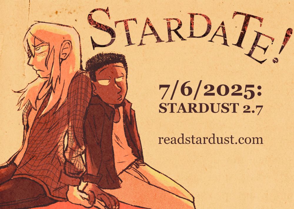 STARDATE!
7/6/25:
STARDUST 2.7
readstardust.com