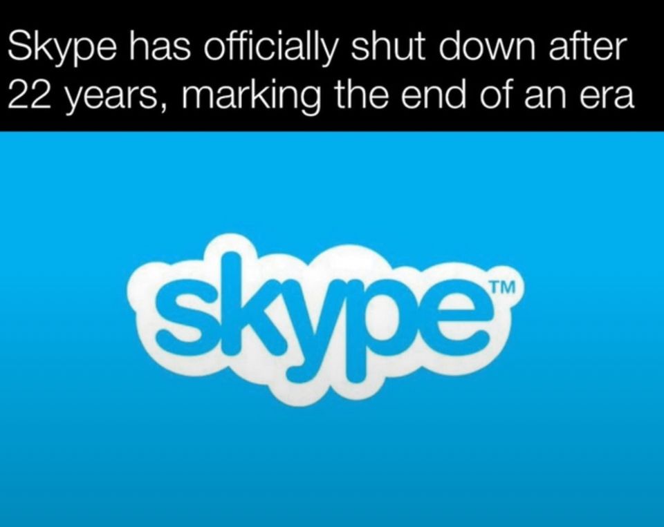 Skype has officially shut down after 22 years, marking the end of an era