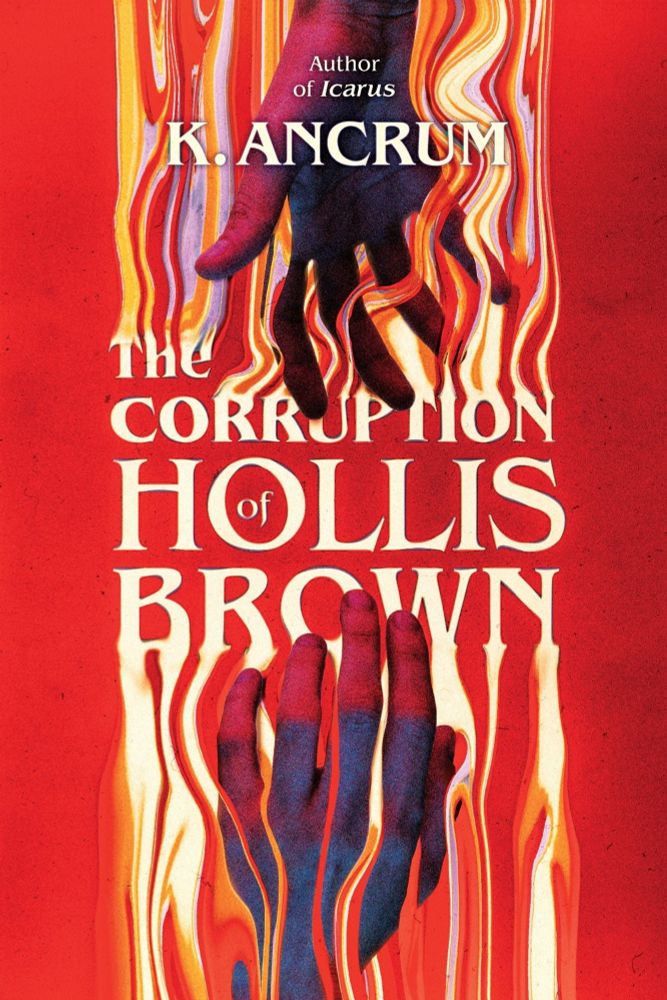 Book: The Corruption of Hollis Brown by K. Ancrum