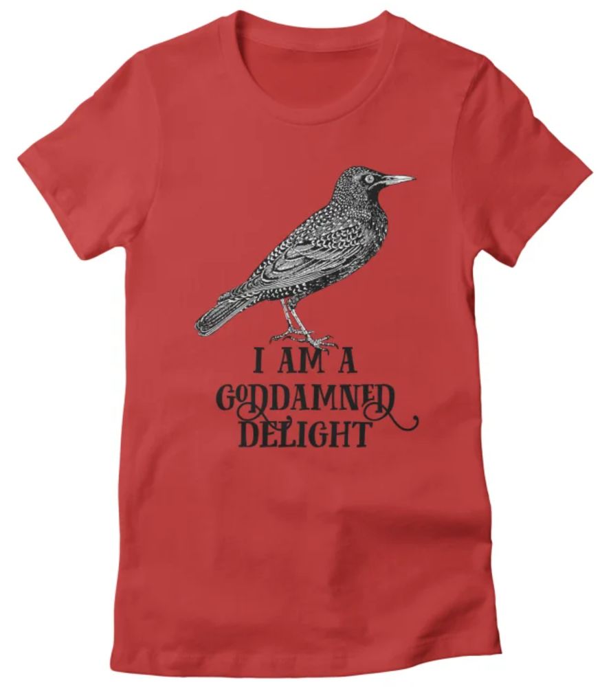 Effing Bird's I AM A GODDAMNED DELIGHT mockingbird on a red tshirt.
