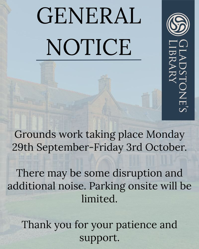 Poster reads: GENERAL NOTICE: Grounds work taking place Monday 29th September-Friday 3rd October.

There may be some disruption and additional noise. Parking onsite will be limited.

Thank you for your patience and support.
