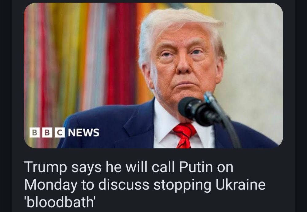 Headline: Trump says he will call Putin on Monday to discuss stopping Ukraine 'bloodbath'