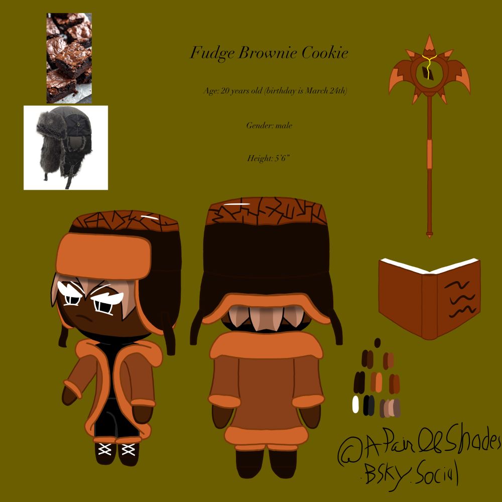 A resident of Dark Cacao’s Kingdom. Fudge Brownie Cookie never had a desire to dress like the rest of his people and preferred the more wool clothes. He is a magic-based Cookie who has sworn vengence on Burnt Charcoal Cookie (another oc of mine) for the disappearance of his younger sister years prior. The magical gemstone on his staff was all that remained of her in her now vacant room. He wields the staff in his left hand and reads off the casts from the book in his right hand.

(off-topic: Fudge Brownie Cookie has romantical interests in both male and female Cookies)