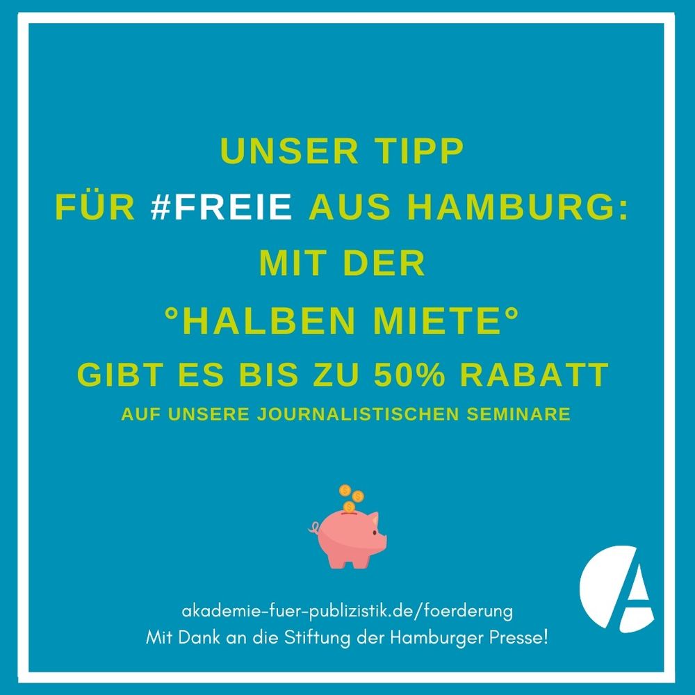 Unser Tipp für FREIE aus Hamburg: Mit der Halben Miete gibt es bis zu 50% Rabatt auf unsere journalistischen Seminare Link https://www.akademie-fuer-publizistik.de/foerderung Mit herzlichem Dank an die Stiftung der Hamburger Presse!