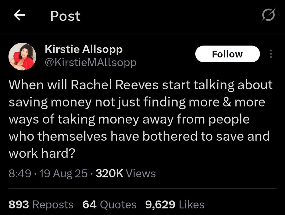 Kirsty Alsopp asking "When will Rachel Reeves start talking about saving money not just finding more & more ways of taking money away from people who themselves have bothered to save and work hard?"