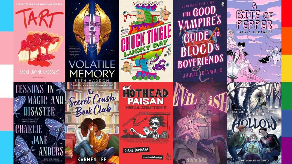Ten queer books covers for books coming out in August at Proud Geek LGBTQ+ Bookshop

▪️ Tart by Becki Jayne Crossley
▪️ Volatile Memory by Seth Haddon
▪️ Lucky Day by Chuck Tingle
▪️ The Good Vampire’s Guide To Blood & Boyfriends by Jamie D’Amato
▪️ A Bite Of Pepper by Balazs Lorinczi
▪️ Lessons In Magic And Disaster by Charlie Jane Anders
▪️ The Secret Book Club by Karmen Lee
▪️ Hothead Paisan by Diane DiMassa
▪️ Evil-ish by Kennedy Tarrell
▪️ Hollow: The Woman In White by Shannon Watters. Branden Boyer-White & Berenice Nelle