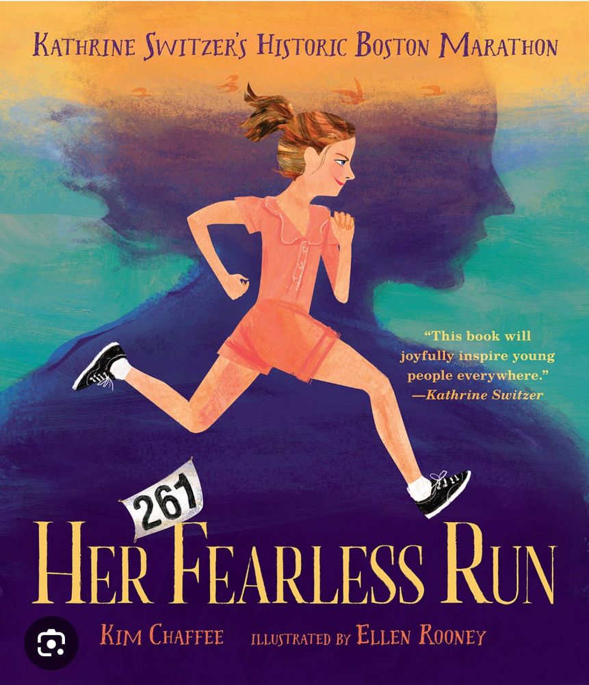 Cover of book titled HER FEARLESS RUN. The subtitle in purple letters on a sunset orange background says “Katherine Switzer’s historic Boston Marathon.” The cover shows a woman in an orange shorts outfit running from left to right over the dark blue shadow of just her head and neck in profile. 