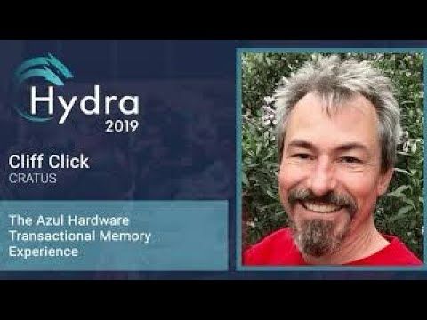 Cliff Click — The Azul Hardware Transactional Memory experience