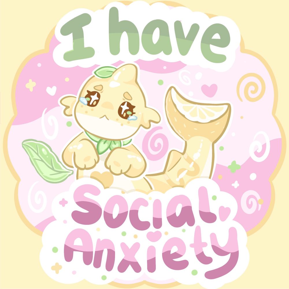 A drawing of a yellow lemon shark. Text says i have social anxiety on a pink and yellow background 