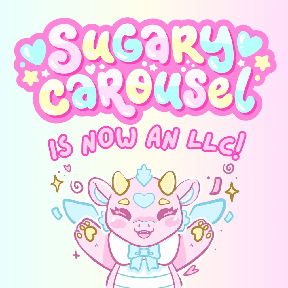A drawing of a happy dragon
 Text says sugary carousel is now an llc