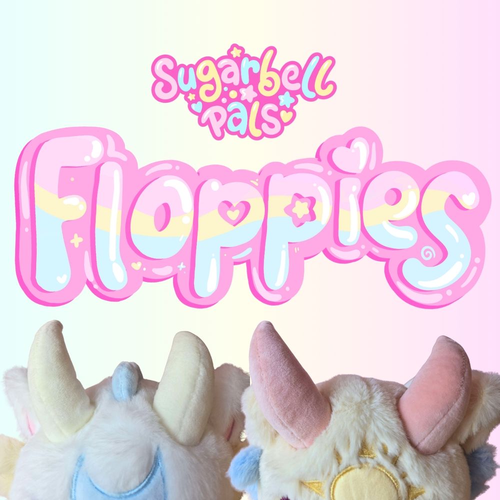 Text says sugarbell pal floppies. Under it is a teaser of two plushies. One is white and the other is cream. Both have horns