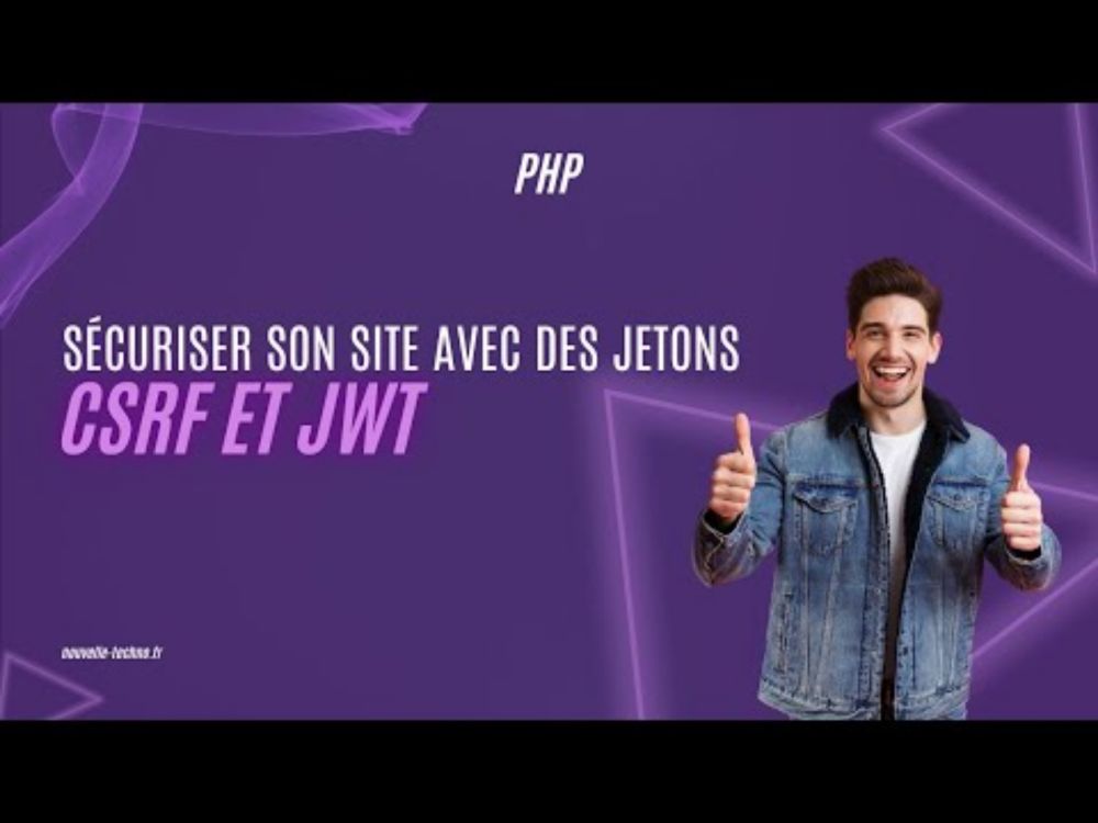 Sécurisez vos applications PHP avec JWT & CSRF