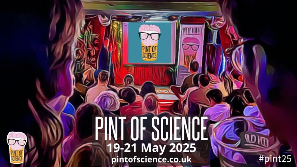 Pint of Science, 19-21 May 2025