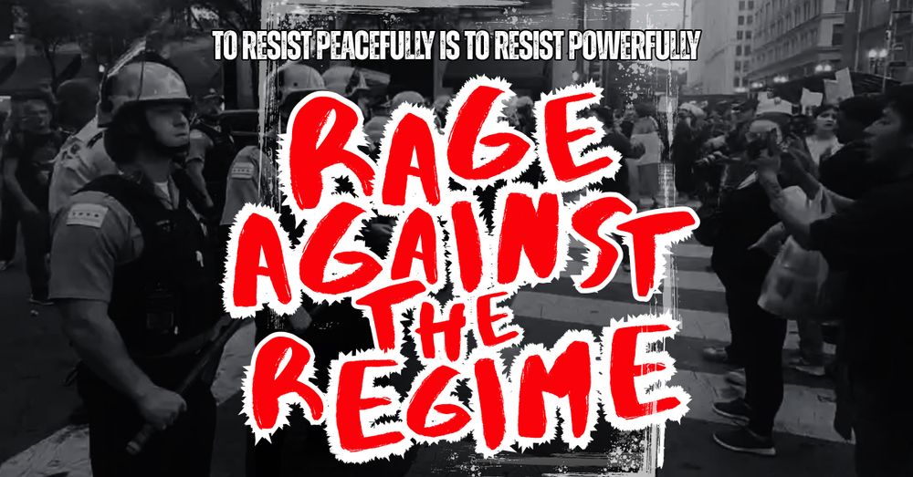 Rage Against The Regime - Casa Grande · Mobilize