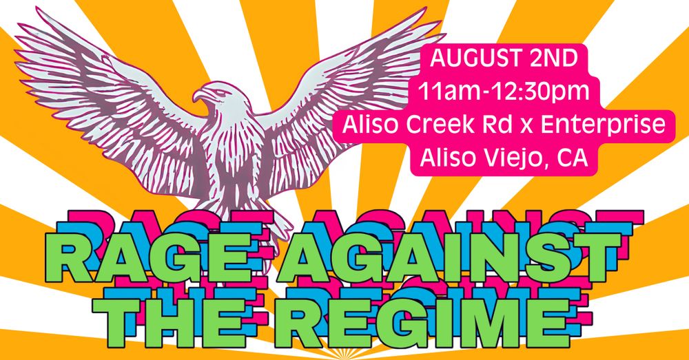 Rage Against the Regime Aliso Viejo: A Punk Rock Protest · Mobilize
