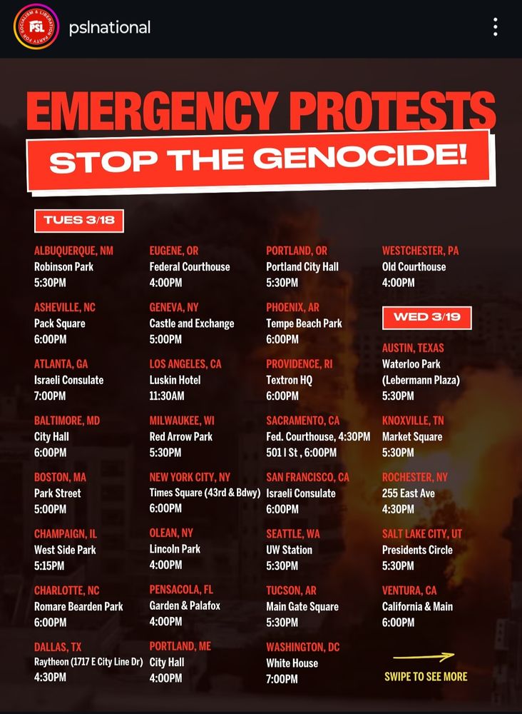 IG Screenshoted List of emergency protests.
Stop the genocide
To those using ALT text I apologize I don't have time rn to sit them all.